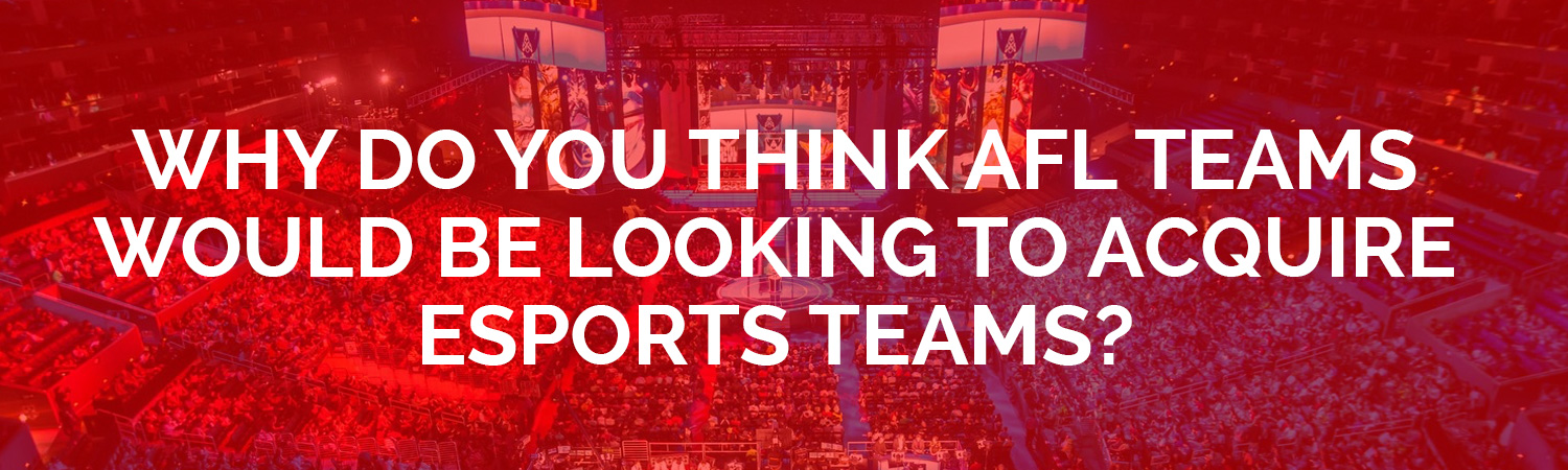 why-do-you-think-esports