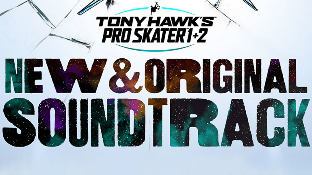 Tony Hawk's Pro Skater 1 + 2 Remastered' Soundtrack Revealed