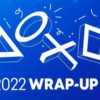 PlayStation Wrap-Up 2022