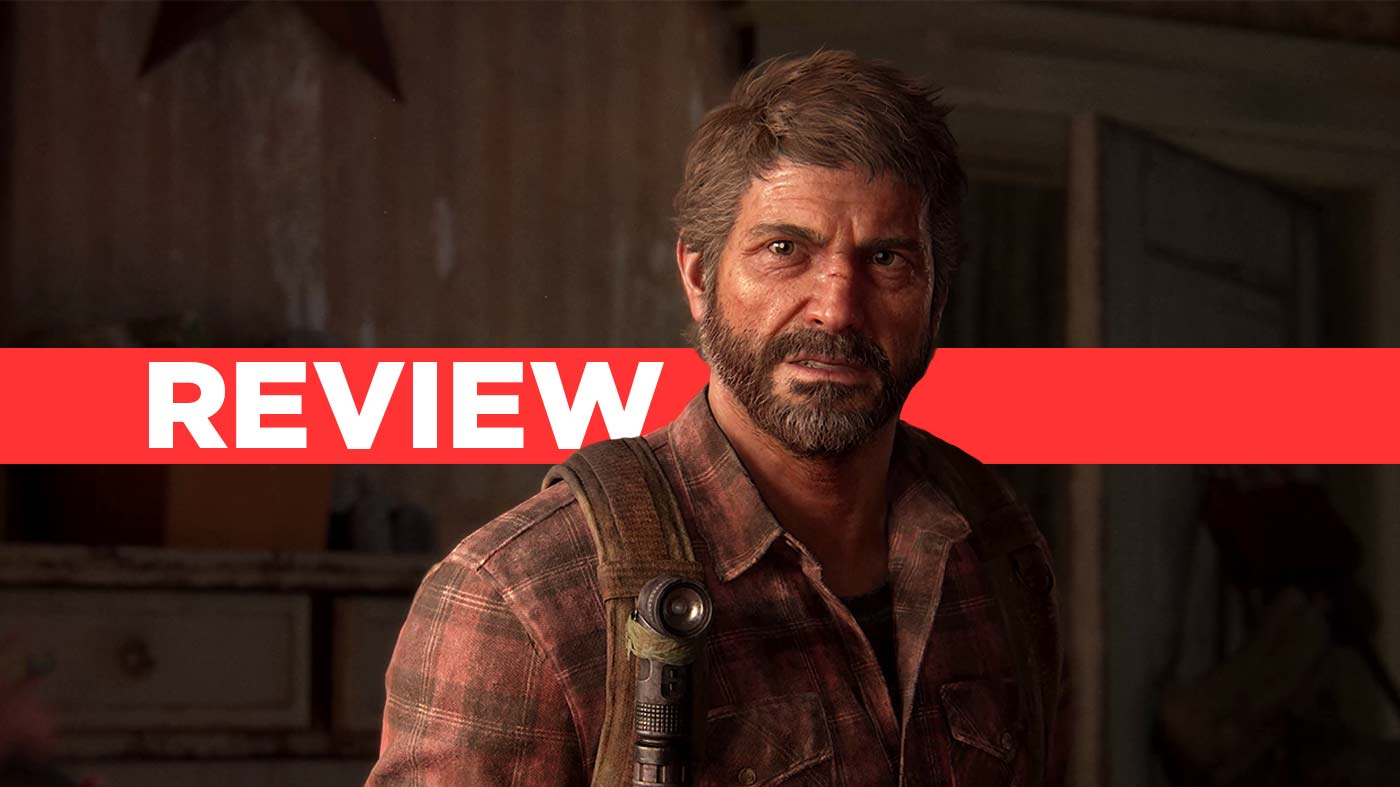 The Last of Us - Part 1 PC review: For the 1%