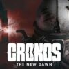 CRonos THe New Dawn